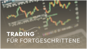 Trading für Fortgeschrittene